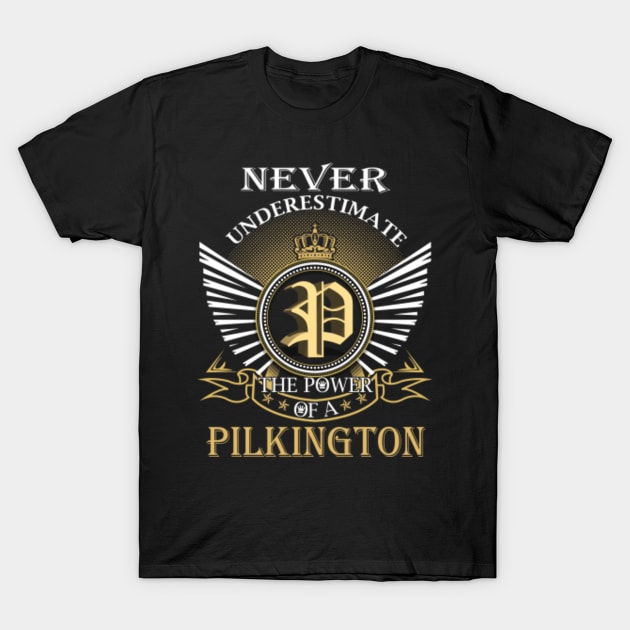 Never Underestimate PILKINGTON T-Shirt by Nap